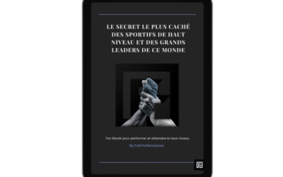 Maîtrisez les secrets de la performance : les ebooks exclusif de Full Performance